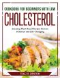 Cookbook For Beginners With Low Cholesterol - Preview
