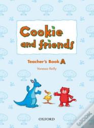 Cookie And Friends: A: Teacher'S Book