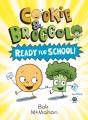 Cookie & Broccoli: Ready For School! - Preview