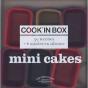 Cook'In Box ; Mini Cakes - Preview