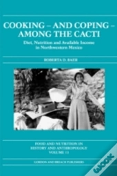 Cooking And Coping Among The Cacti