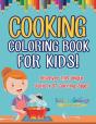 Cooking Coloring Book For Kids! Discover This Unique Variety Of Coloring Pages - Preview