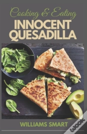 Capa do artigo Cooking & Eating Innocent Quesadilla