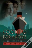 Cooking For Ghosts