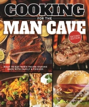 Capa do artigo Cooking For The Man Cave, Second Edition