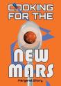 Cooking For The New Mars - Preview