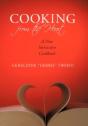 Cooking From The Heart: A New Interactiv - Preview