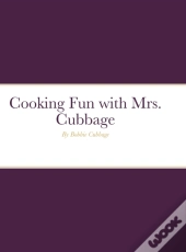 Cooking Fun With Mrs. Cubbage