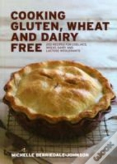 Cooking Gluten, Wheat And Dairy Free