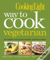 Cooking Light: Way To Cook Vegetarian