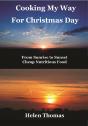 Cooking My Way For Christmas Day - Preview