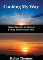 Cooking My Way: From Sunrise To Sunset - Cheap Nutritious Foods - Preview