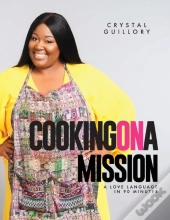 Cooking On A Mission