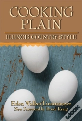 Cooking Plain, Illinois Country Style
