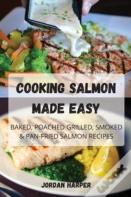 Cooking Salmon Made Easy