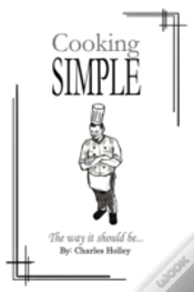 Capa do artigo Cooking Simple: The Way It Should Be...