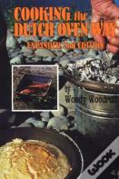 Cooking The Dutch Oven Way