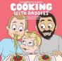 Cooking With Daddies - Preview