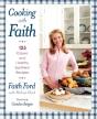 Cooking With Faith: 125 Classic And Heal - Preview