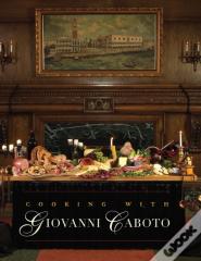 Cooking With Giovanni Caboto