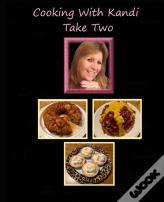 Cooking With Kandi Take Two