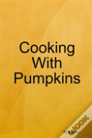 Cooking With Pumpkins