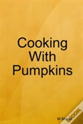 Cooking With Pumpkins