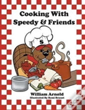 Cooking With Speedy & Friends