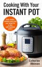Cooking With Your Instant Pot - Preview