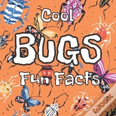Cool Bugs Fun Facts