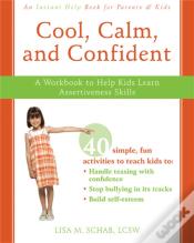 Cool, Calm, Confident