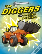 Capa do artigo Cool Machines: Ten Diggers And Digging Machines