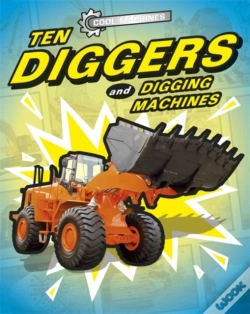 Capa do artigo Cool Machines: Ten Diggers And Digging Machines