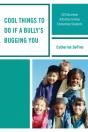 Cool Things To Do If A Bully'S Bugging You - Preview