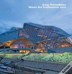 Capa do artigo Coop Himmelb(L)Au, Musee Des Confluences, Lyon