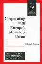 Cooperating With Europe`S Monetary Union - Preview