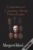 Cooperation And Competition Among Primitive Peoples