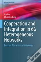 Cooperation And Integration In 6g Heterogeneous Networks