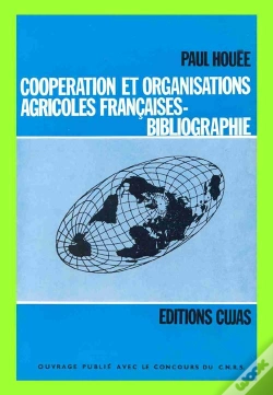 Capa do artigo Coopération Et Organisations Agricoles Françaises T.2 ; Éléments Bibliographiques 1884-1966