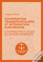 Coopération Transfrontalière Et Intégration Européenne