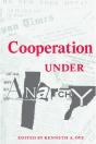 Cooperation Under Anarchy - Preview
