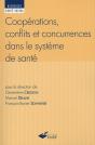 Coopérations, Conflits Et Concurrences Dans Le Système De Santé - Preview