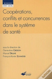 Capa do artigo Coopérations, Conflits Et Concurrences Dans Le Système De Santé
