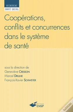 Capa do artigo Coopérations, Conflits Et Concurrences Dans Le Système De Santé