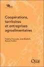 Cooperations, Territoires Et Entreprises Agroalimentaires - Preview