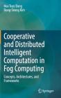 Cooperative And Distributed Intelligent Computation In Fog Computing - Preview