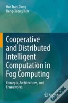 Cooperative And Distributed Intelligent Computation In Fog Computing