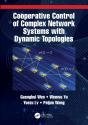 Cooperative Control Of Complex Network Systems With Dynamic Topologies - Preview