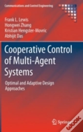 Cooperative Control Of Multi-Agent Systems