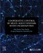 Cooperative Control Of Multi-Agent Systems With Uncertainties - Preview